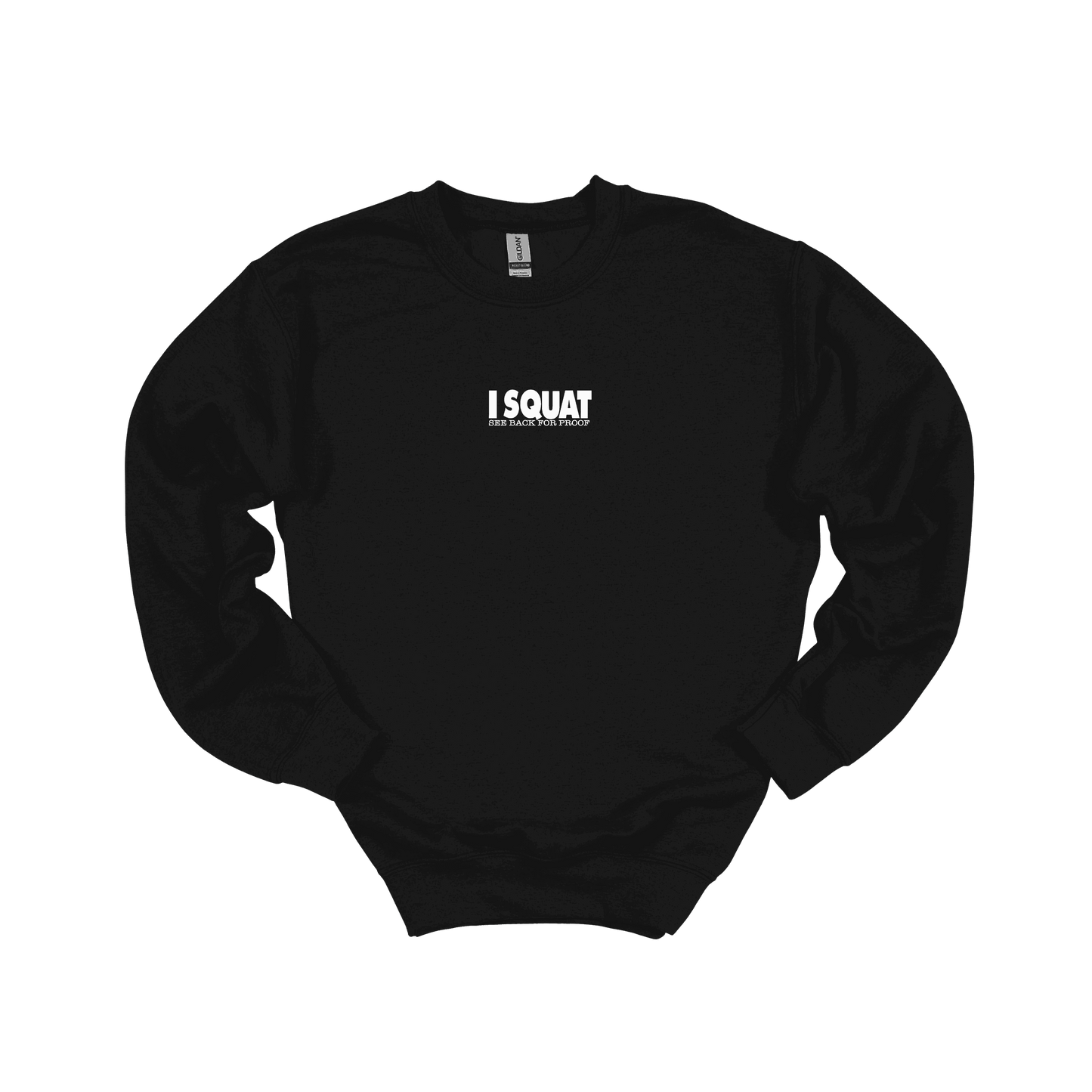 I Squat Sweatshirt