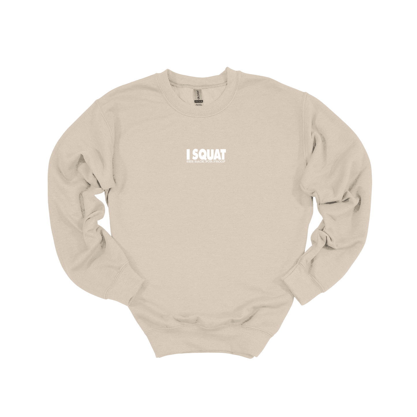 I Squat Sweatshirt