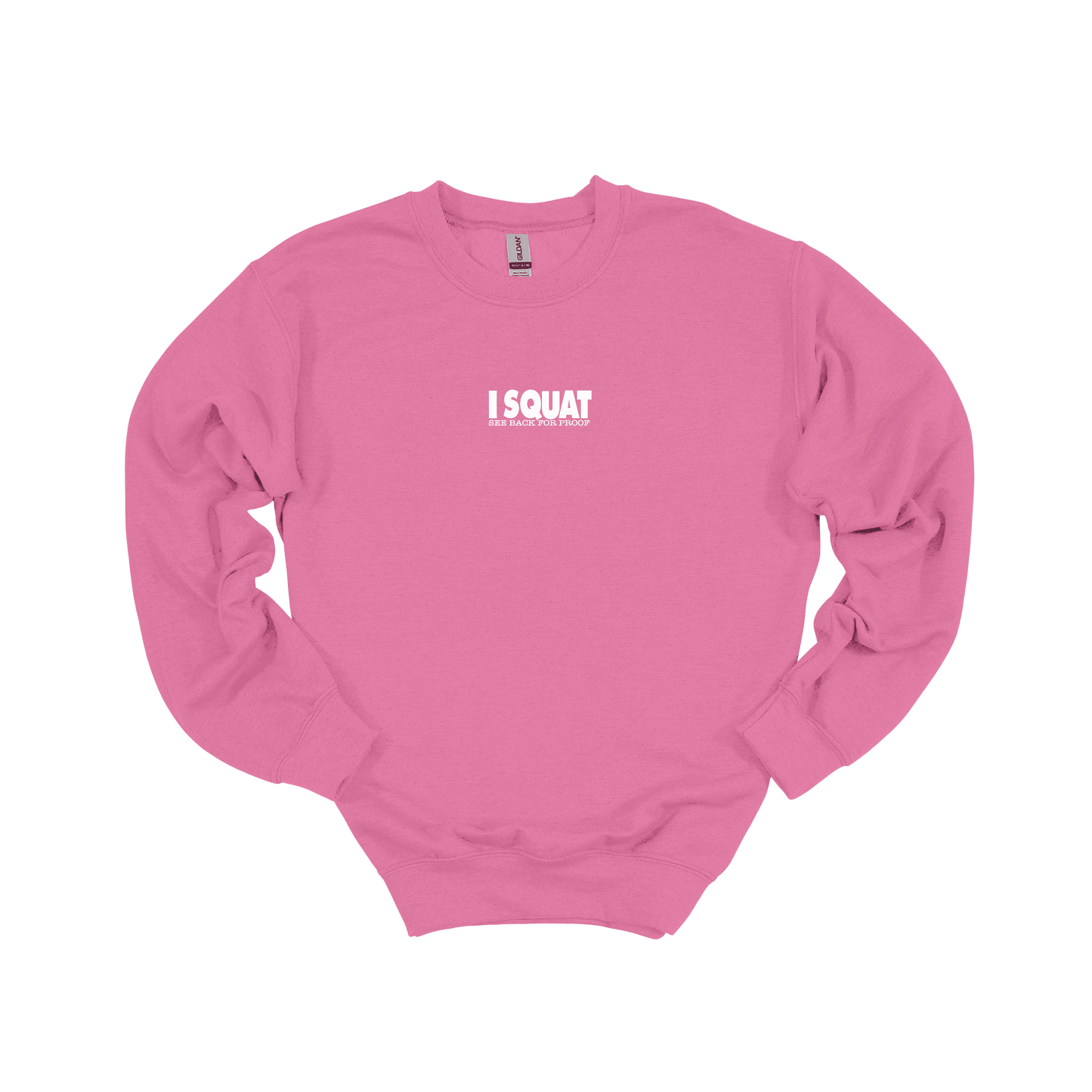 I Squat Sweatshirt