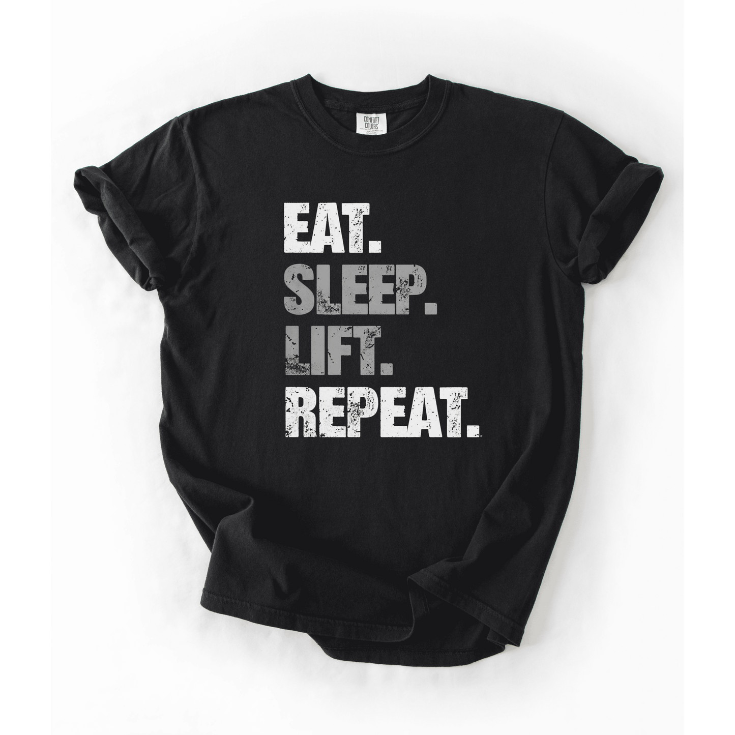 Eat Sleep Lift Repeat T-Shirt