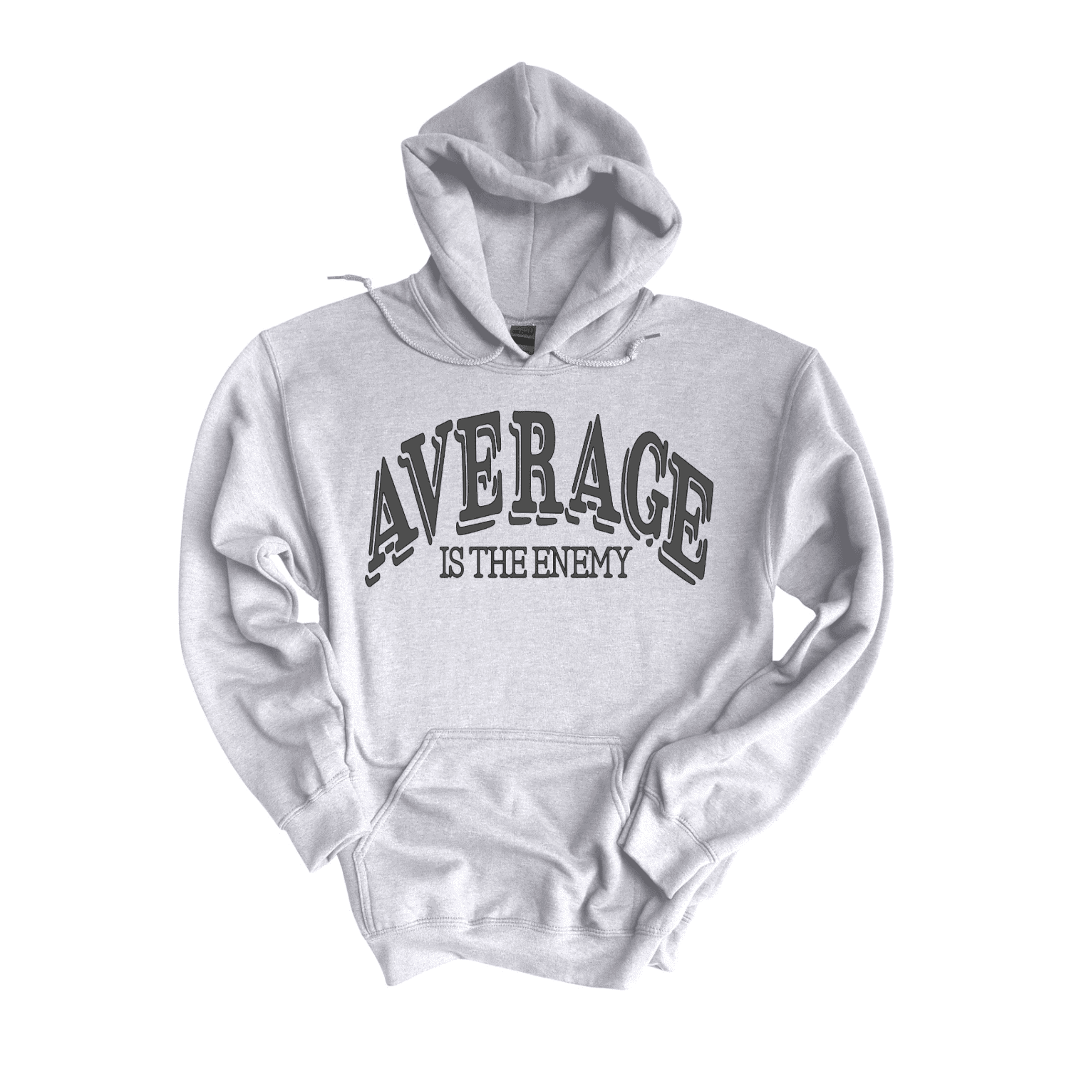 Average Is The Enemy Hoodie (Unisex)