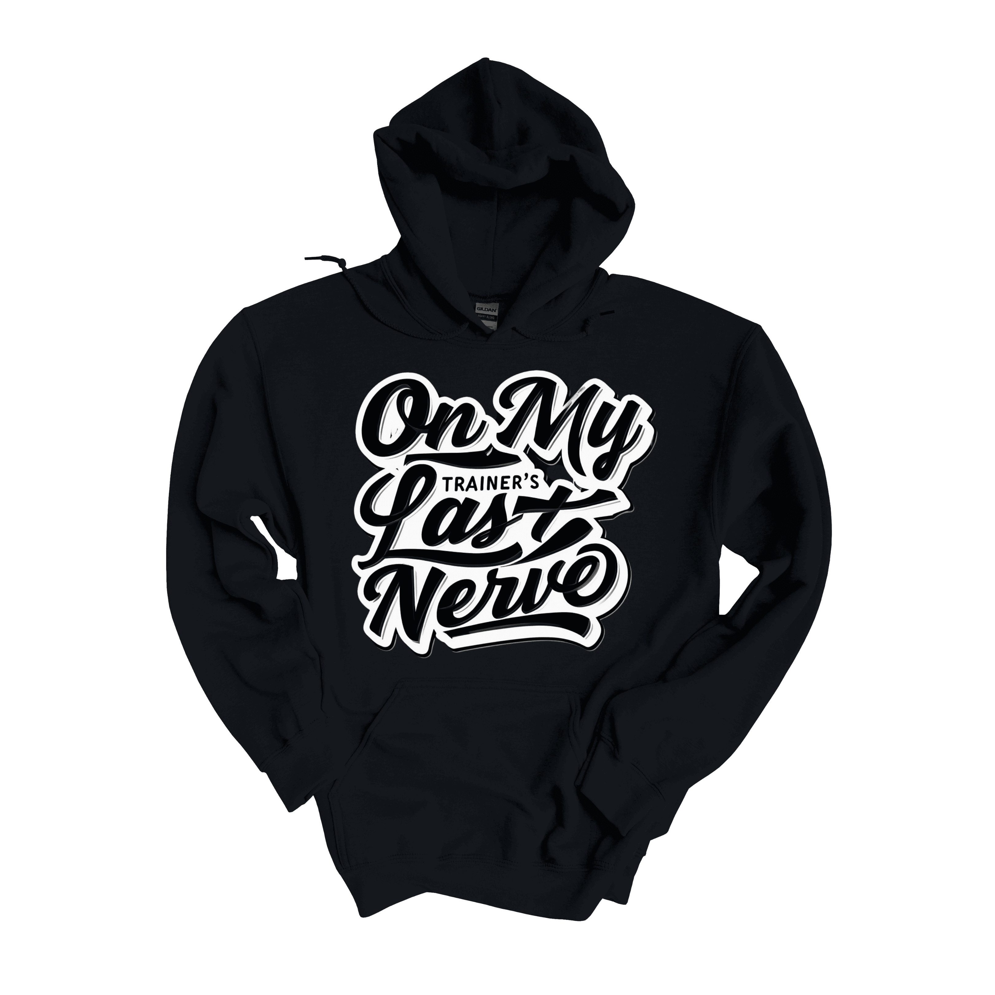 Trainer’s Last Nerve  Hoodie (Unisex)