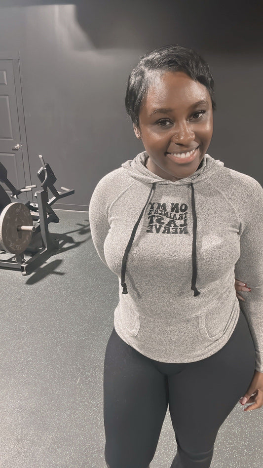 On My Trainer’s Last Nerve Hoodie