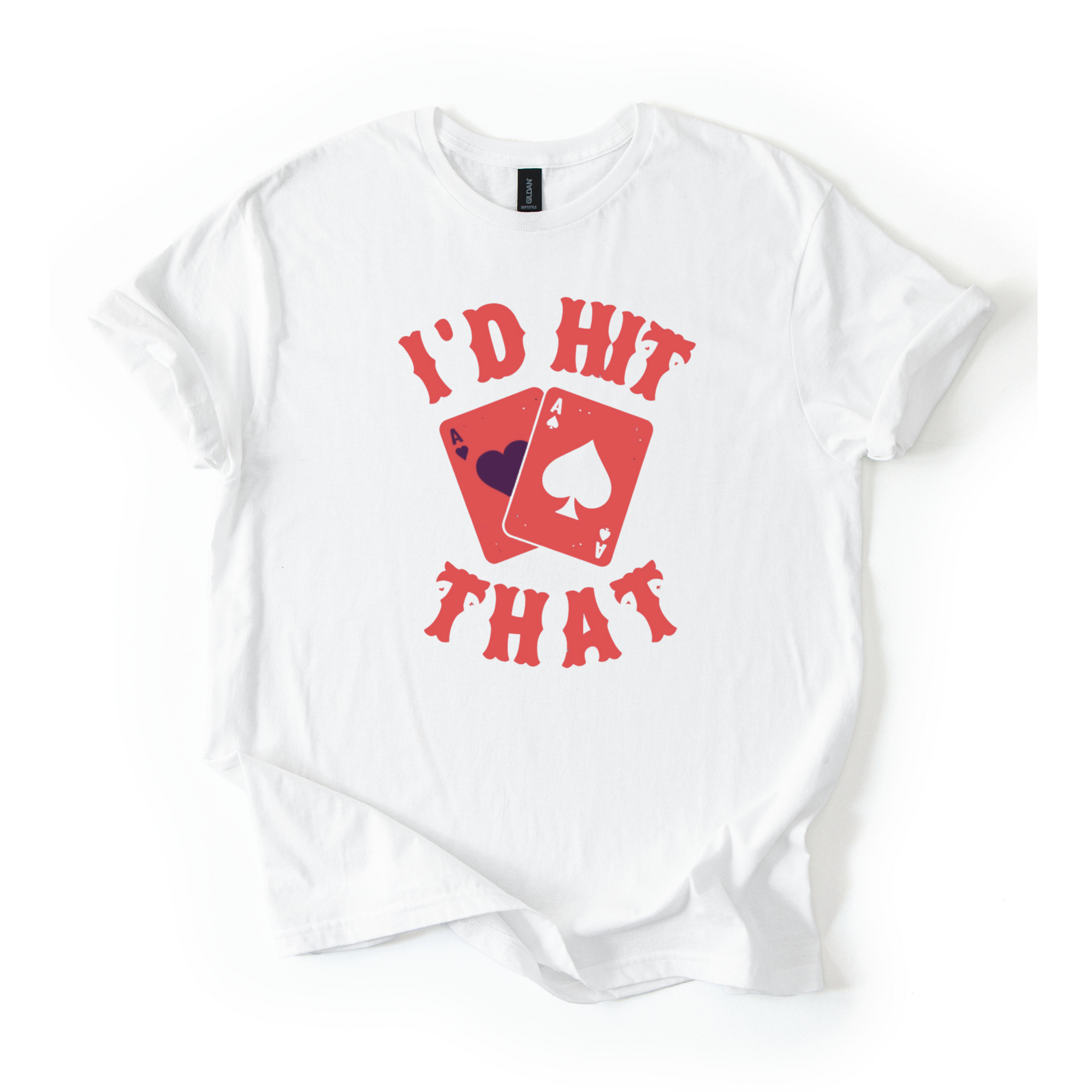 I’d Hit That T-Shirt