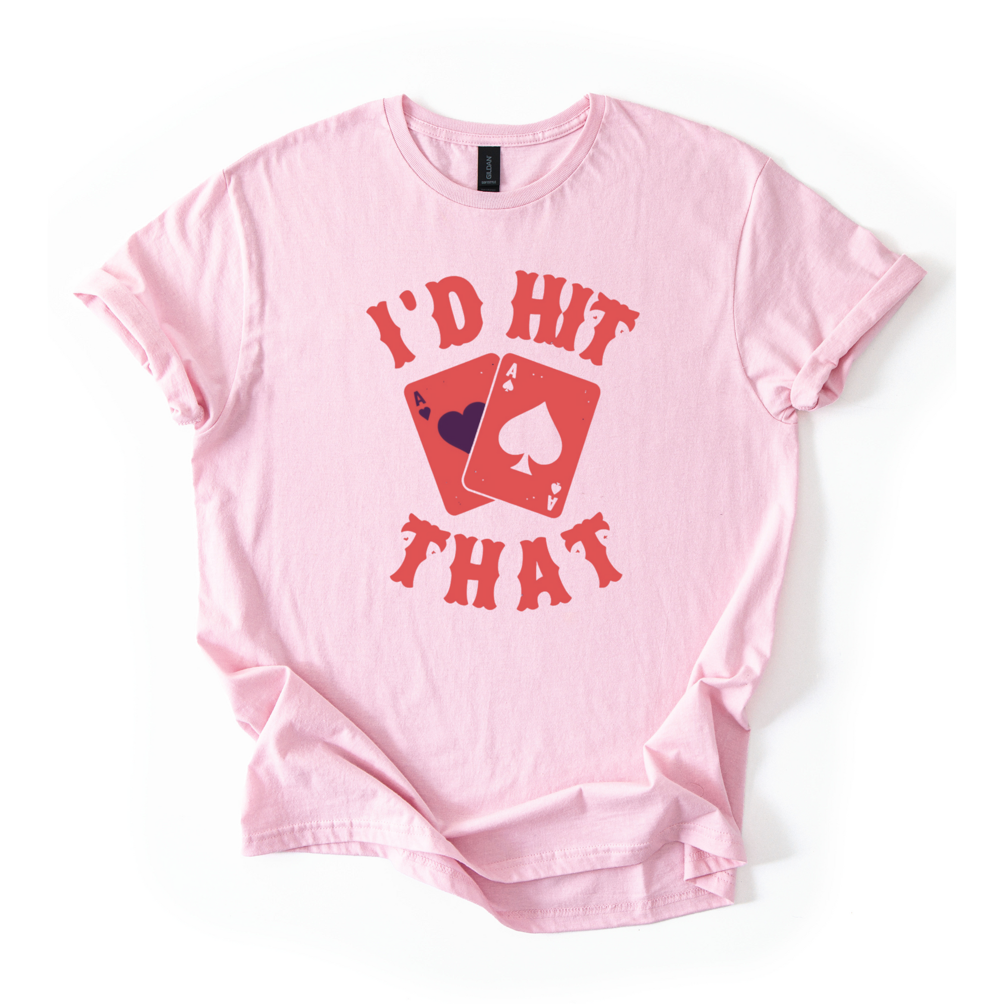 I’d Hit That T-Shirt