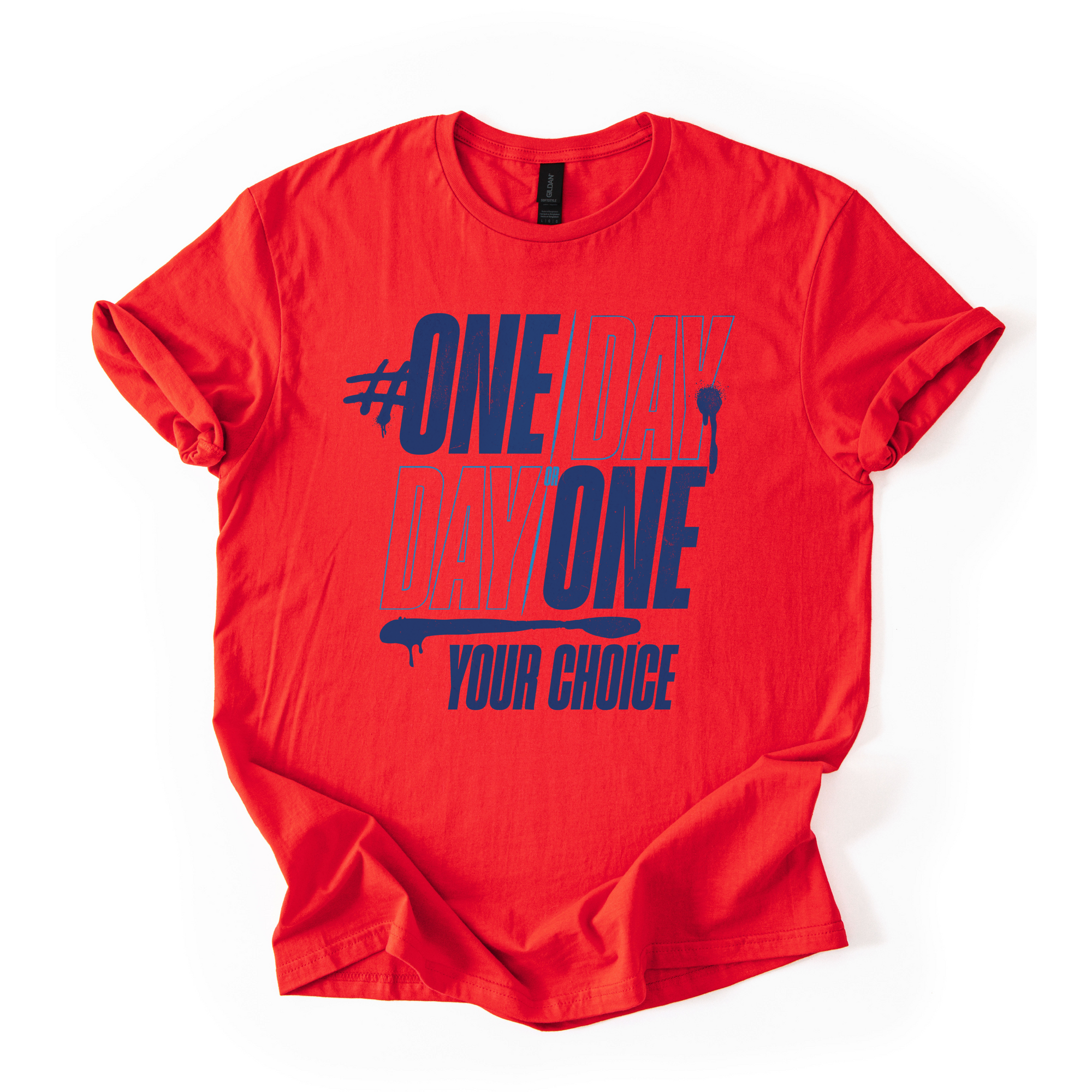 One Day Or Day One T-Shirt