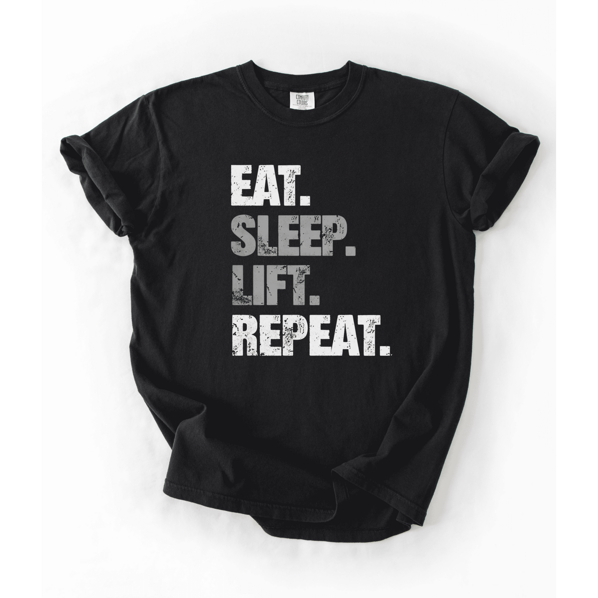 Eat Sleep Lift Repeat T-Shirt - LEGDAY EVERYDAY