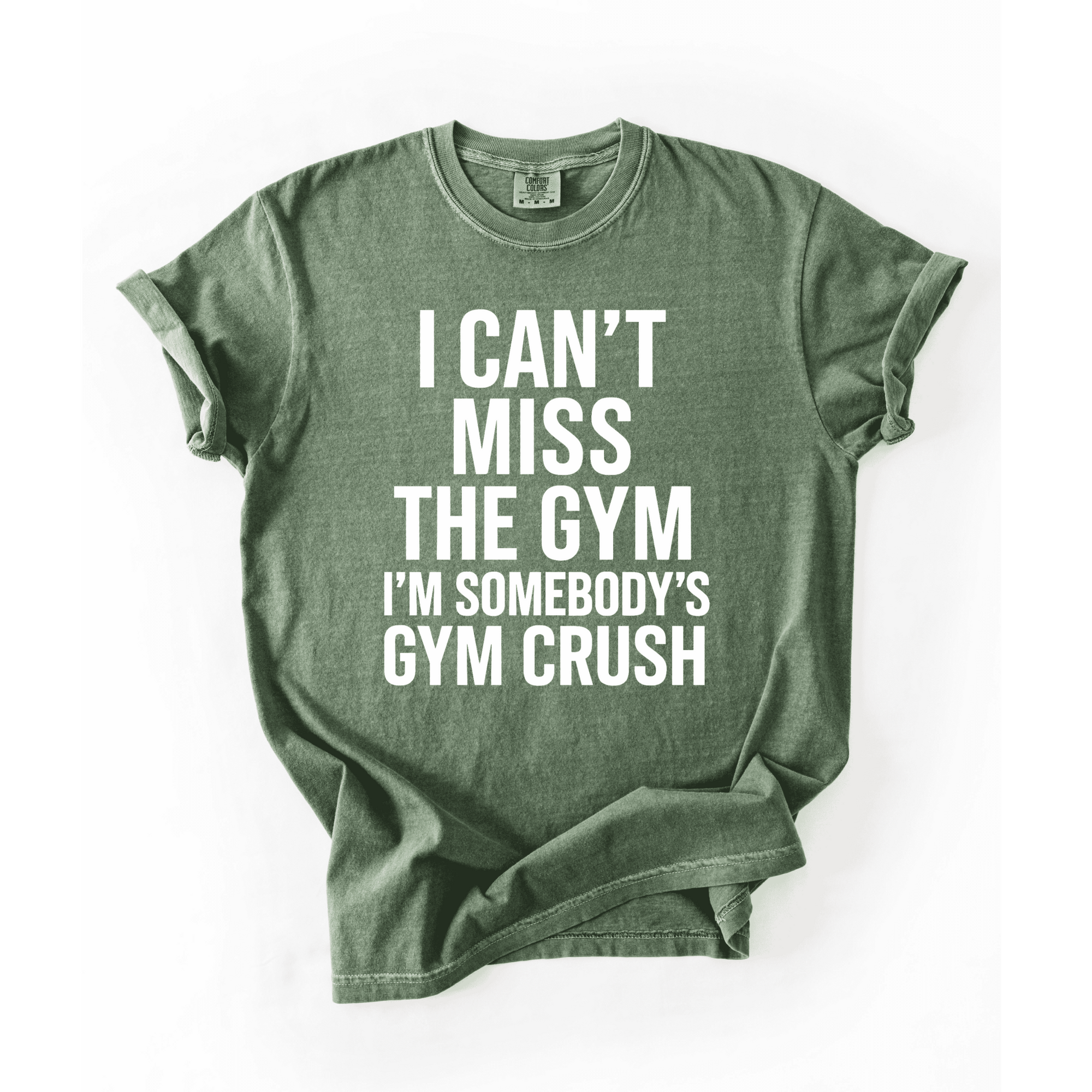 I Can’t Miss The Gym I’m Somebody’s Crush T-Shirt - LEGDAY EVERYDAY