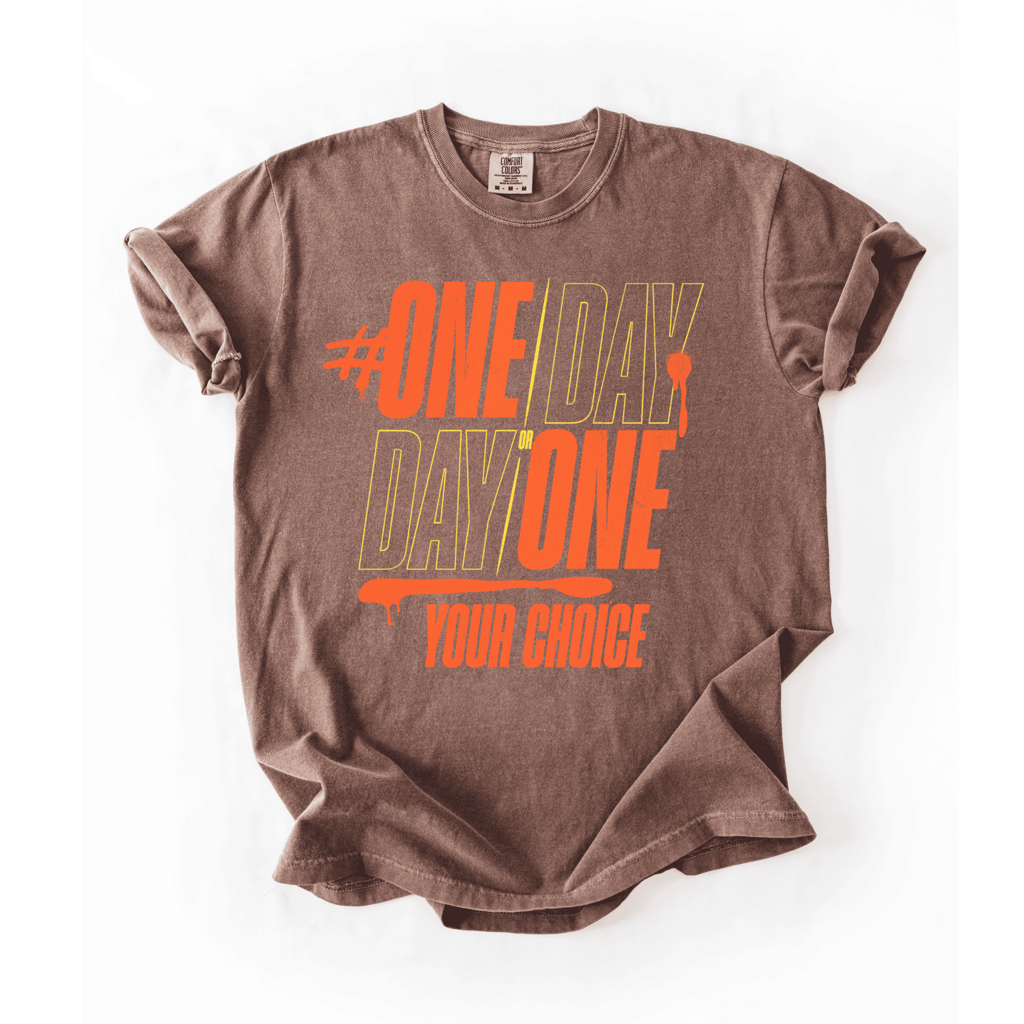 One Day Or Day One T-Shirt - LEGDAY EVERYDAY