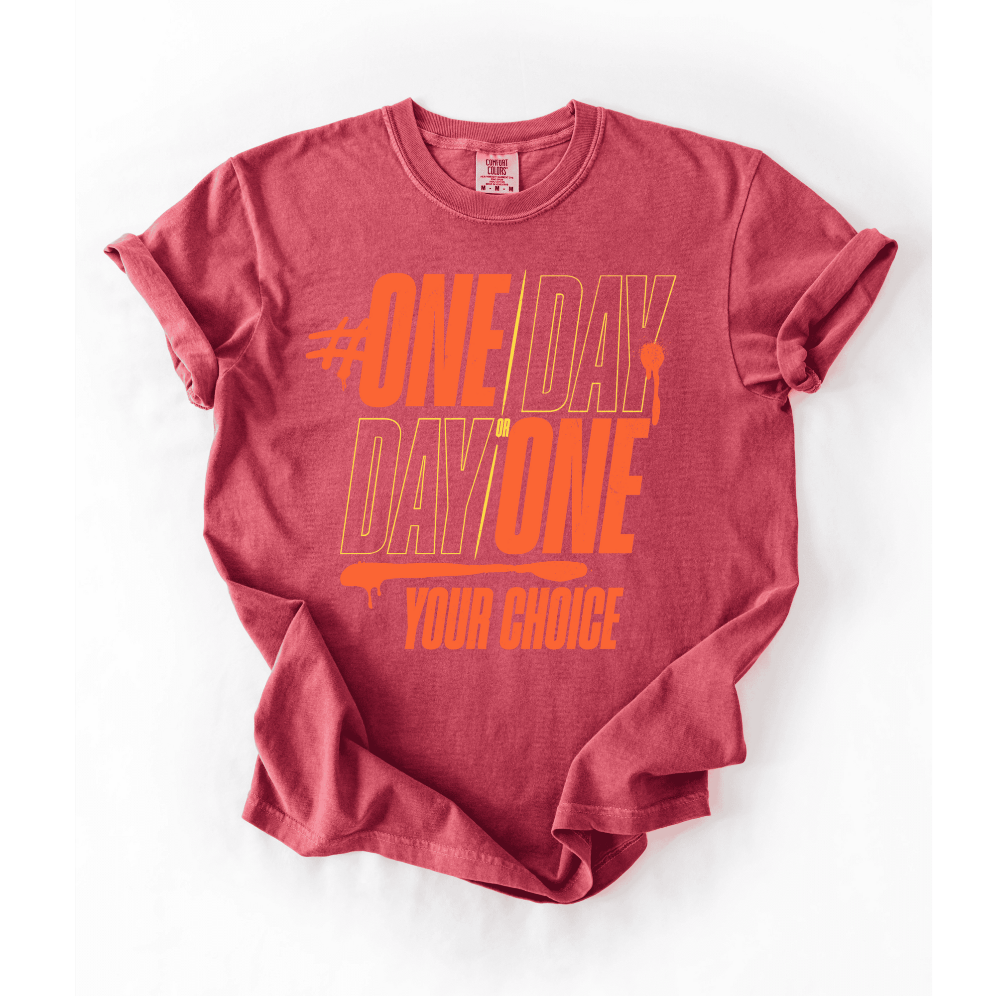 One Day Or Day One T-Shirt - LEGDAY EVERYDAY