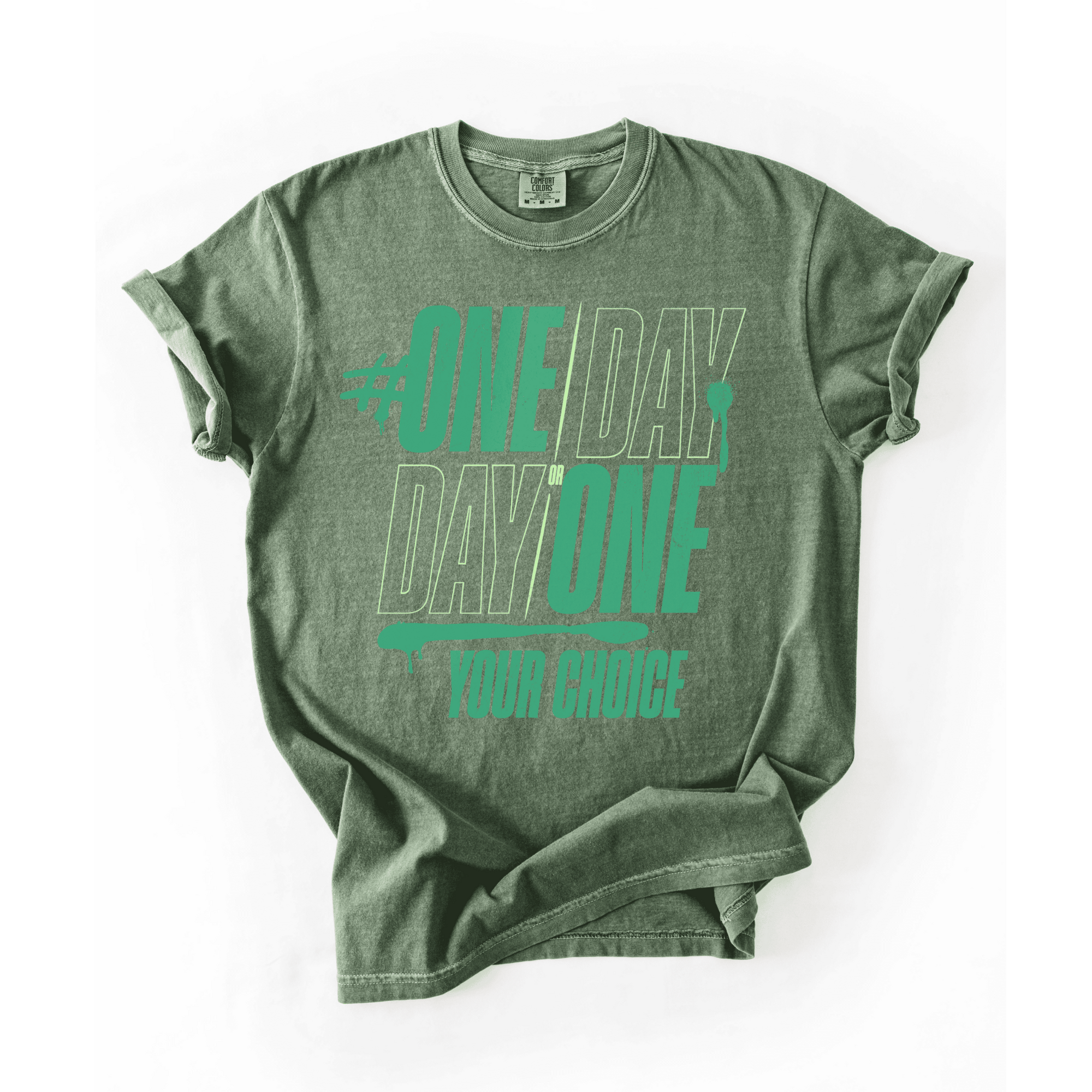 One Day Or Day One T-Shirt - LEGDAY EVERYDAY