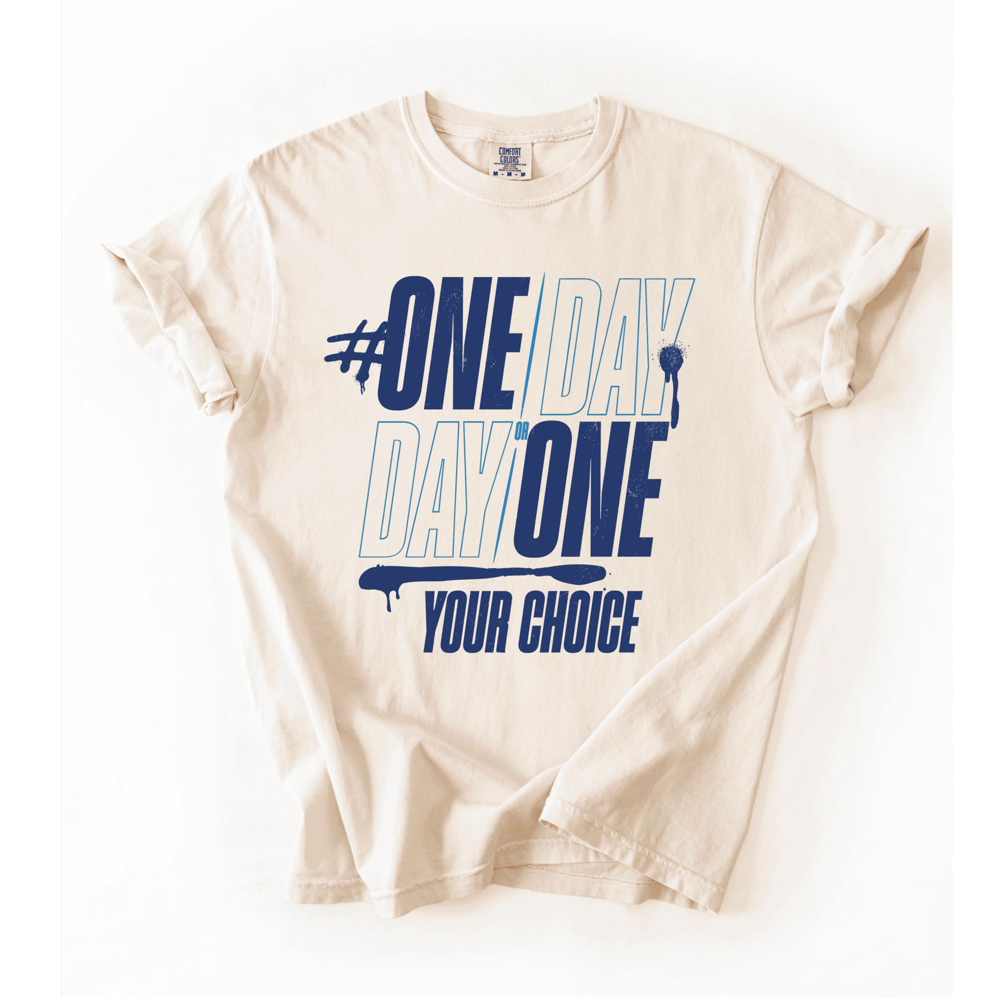 One Day Or Day One T-Shirt - LEGDAY EVERYDAY
