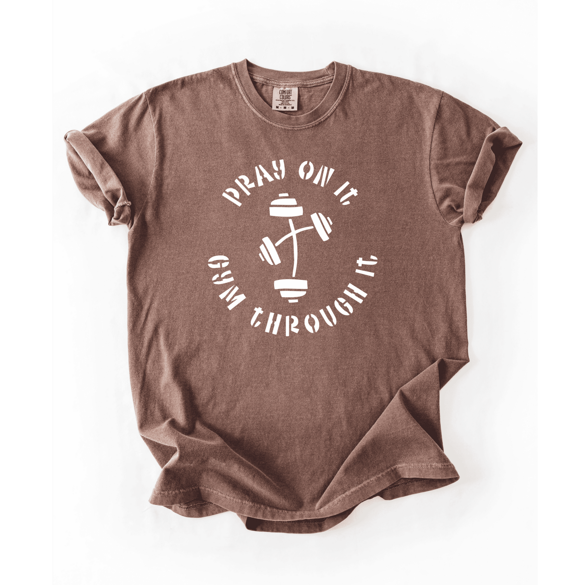 Pray On It, Gym Through It T-Shirt - LEGDAY EVERYDAY