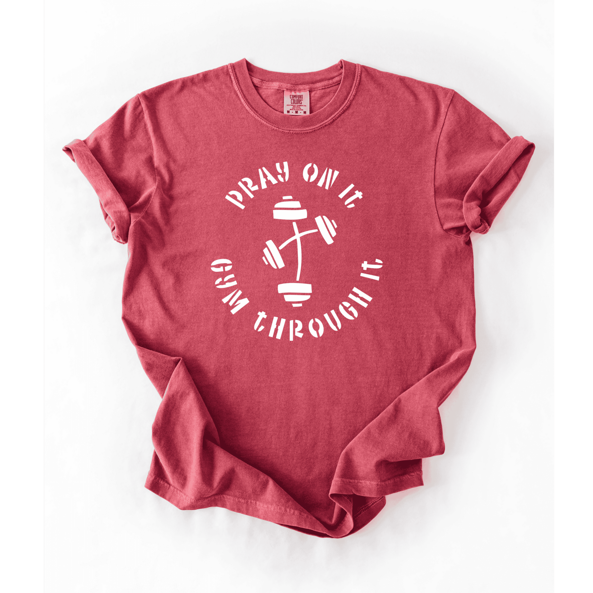 Pray On It, Gym Through It T-Shirt - LEGDAY EVERYDAY