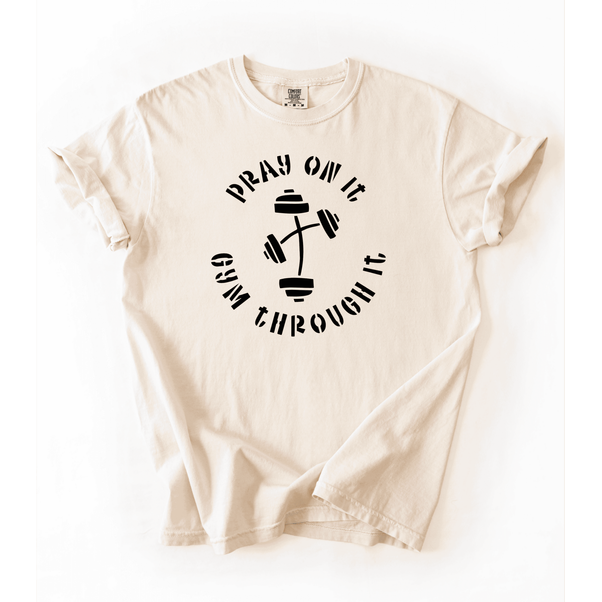 Pray On It, Gym Through It T-Shirt - LEGDAY EVERYDAY
