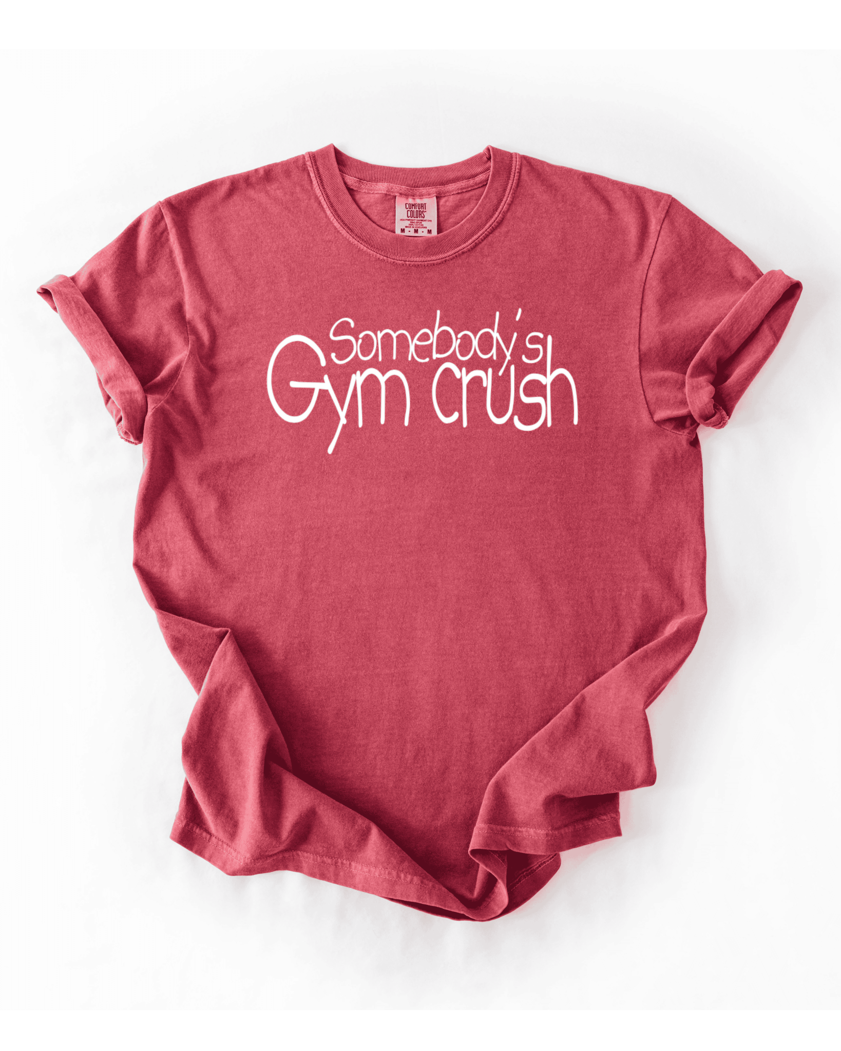 Somebody’s Gym Crush T-Shirt - LEGDAY EVERYDAY