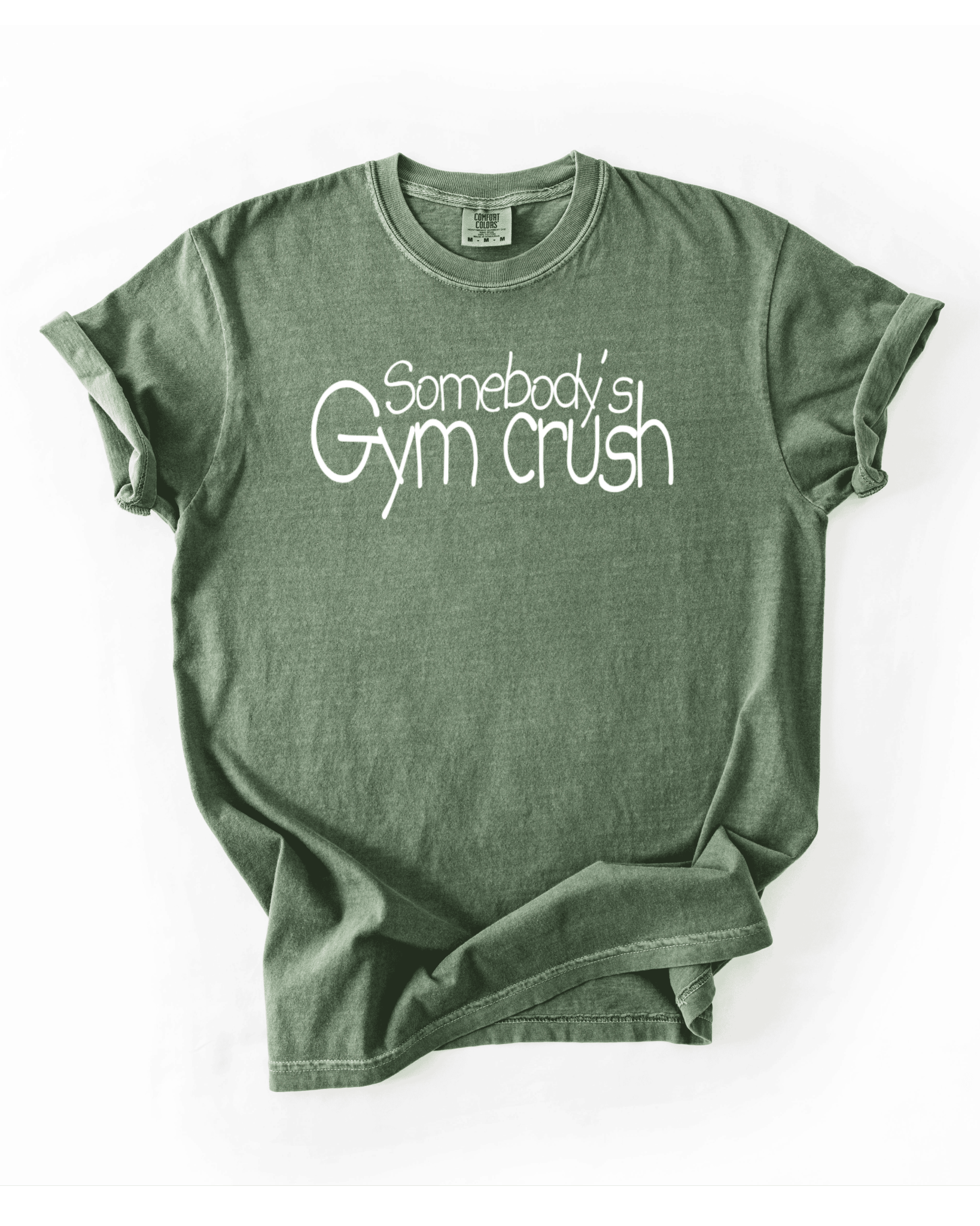 Somebody’s Gym Crush T-Shirt - LEGDAY EVERYDAY