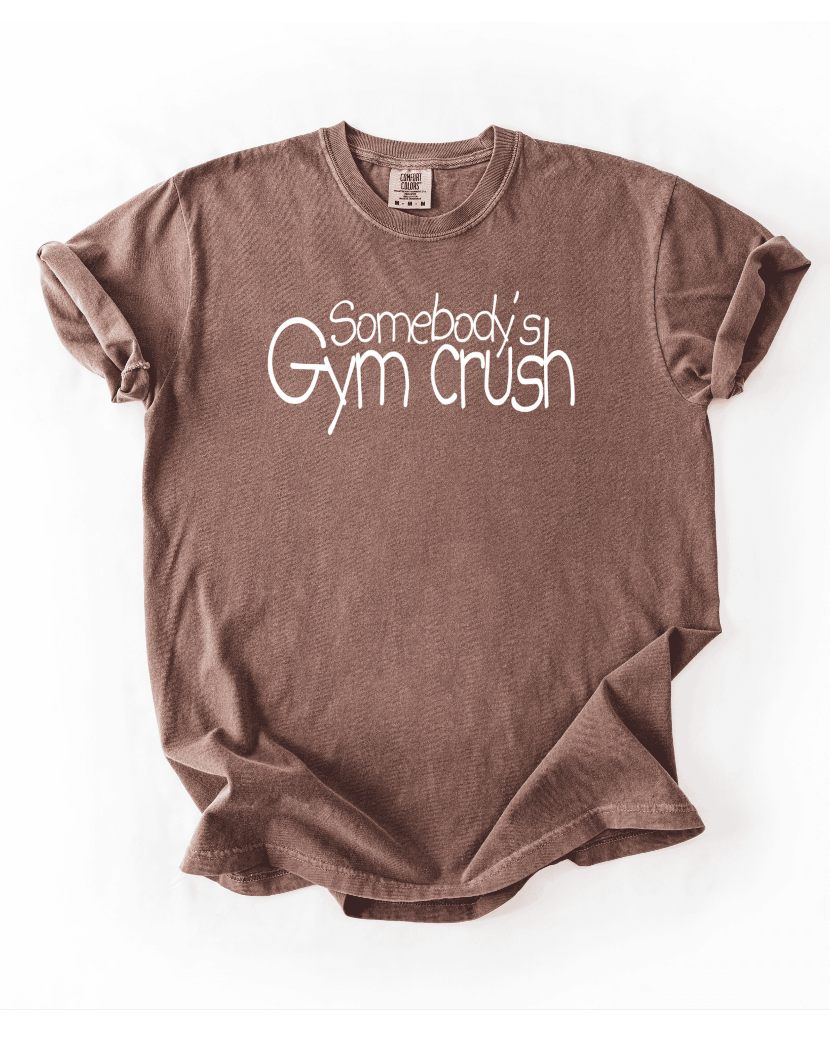 Somebody’s Gym Crush T-Shirt - LEGDAY EVERYDAY