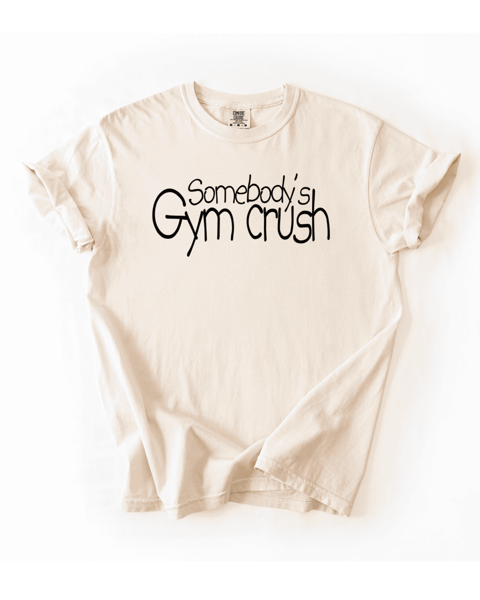 Somebody’s Gym Crush T-Shirt - LEGDAY EVERYDAY